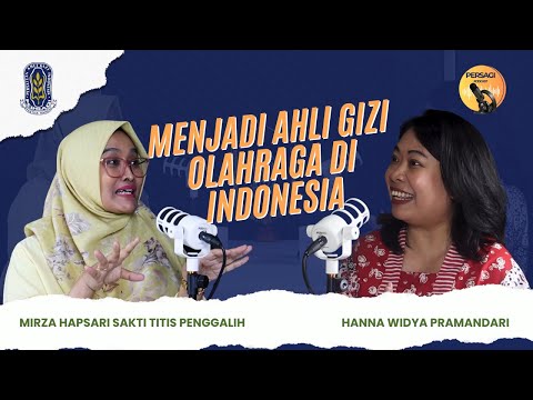 Seperti Apa Menjadi Ahli Gizi Olahraga di Indonesia? | PERSAGI Kabupaten Sumedang PODCAST Eps. 12